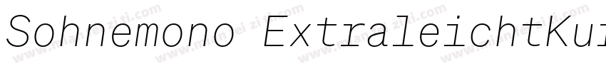Sohnemono ExtraleichtKursiv字体转换